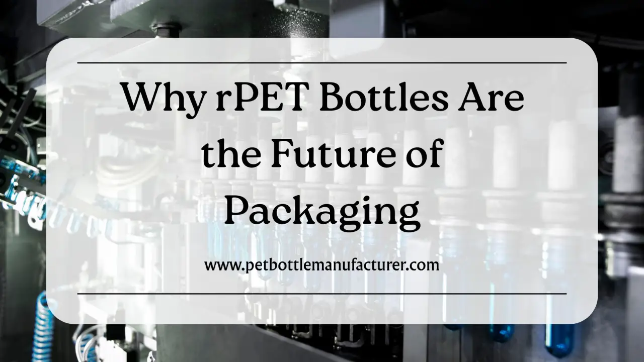 PET Bottle Manufacturer