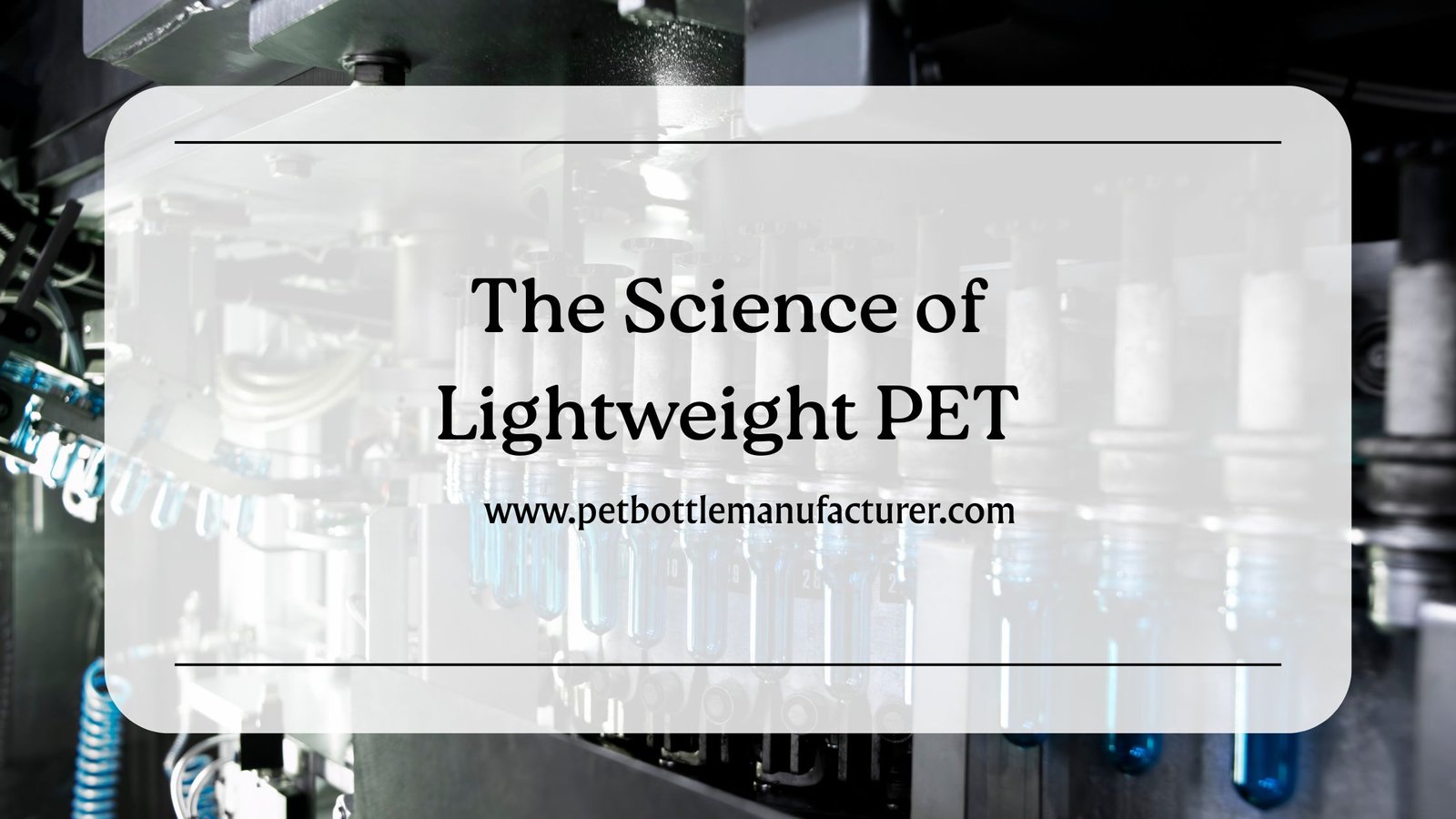 PET Bottle Manufacturer