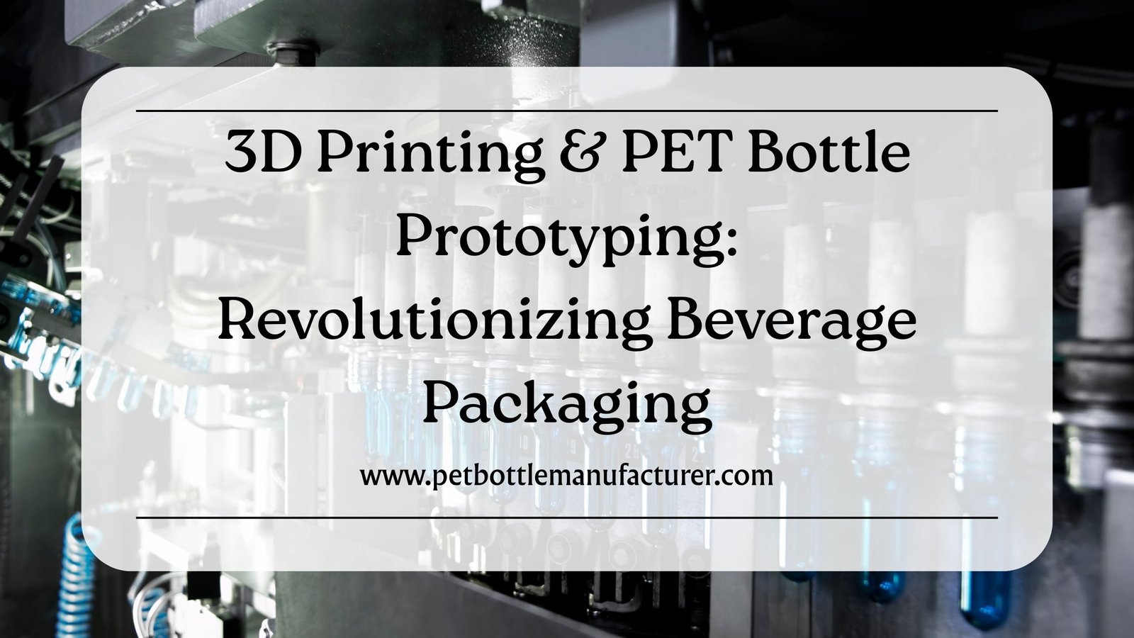 PET Bottle Manufacturer