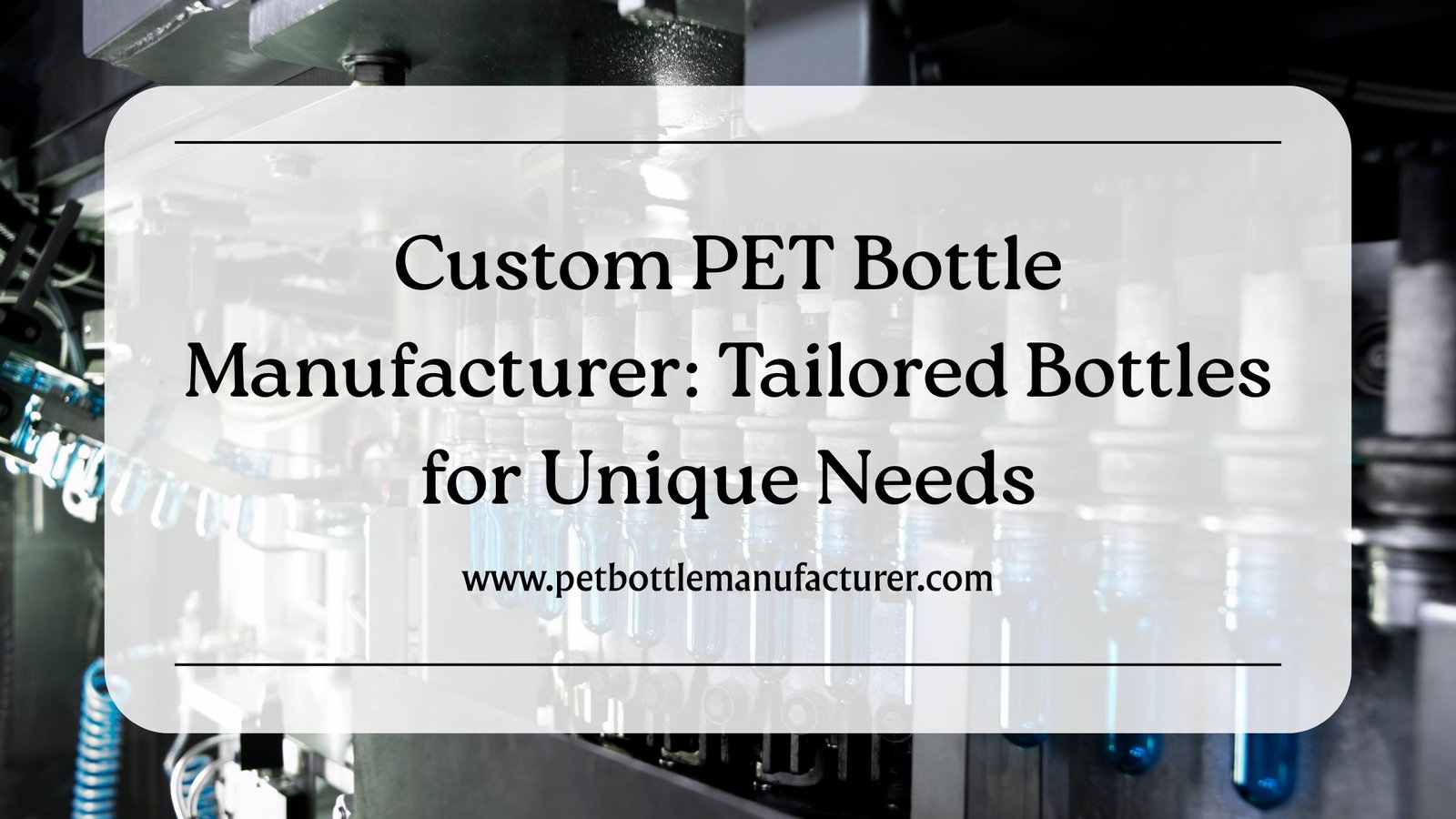PET Bottle Manufacturer