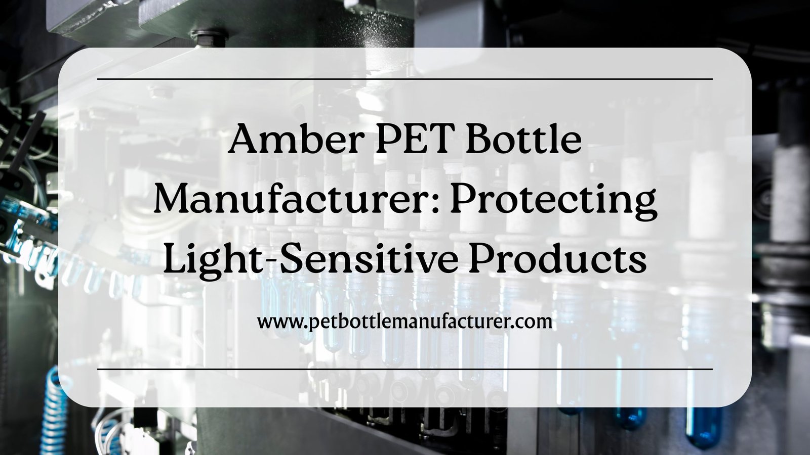 PET Bottle Manufacturer