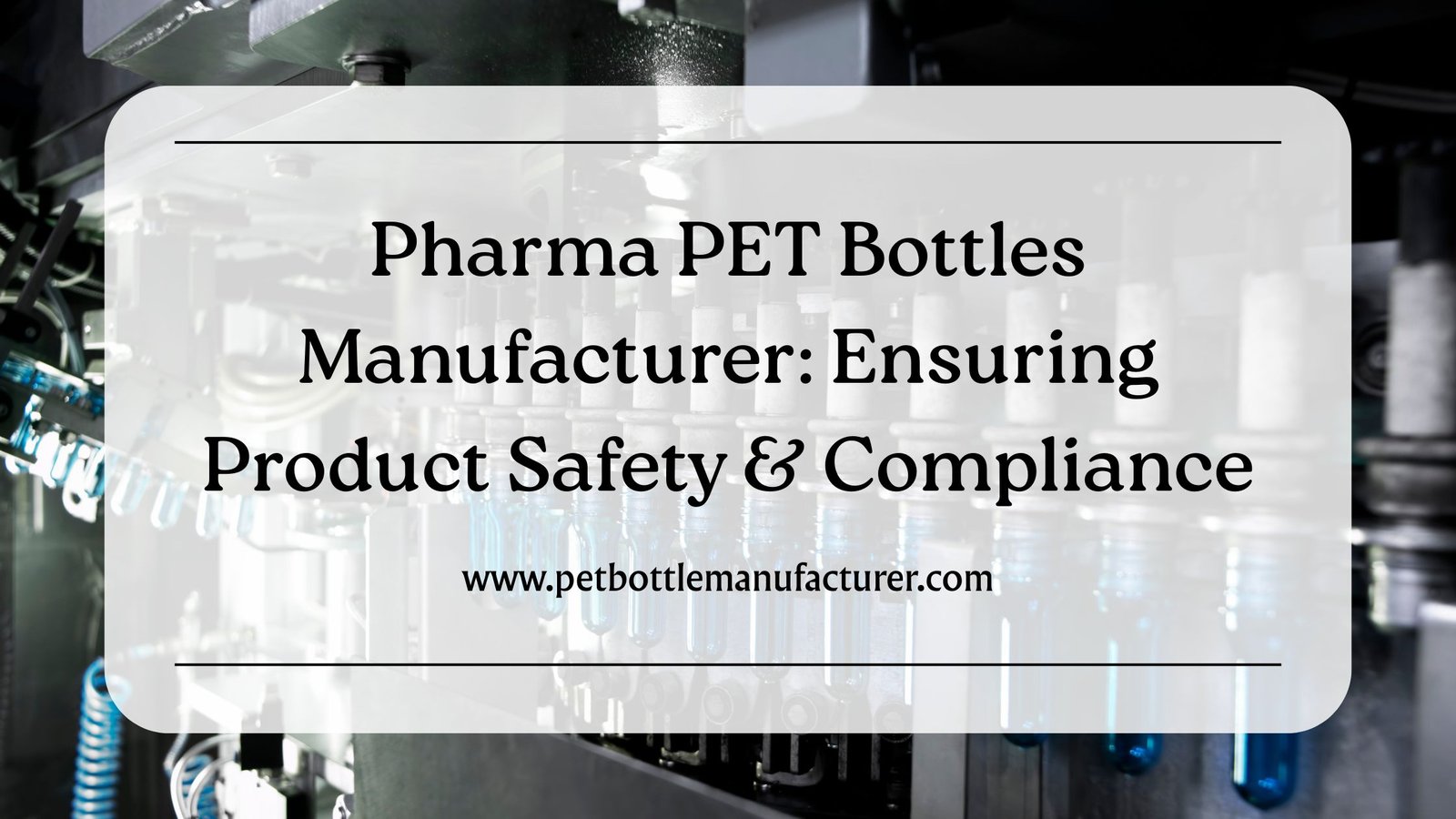 PET Bottle Manufacturer
